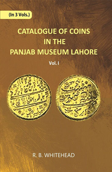 Catalogue Of Coins in The Panjab Museum, Lahore (Indo-Greek Coins)