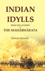 Indian Idylls from the Sanskrit of the Mahâbhârata thumbnail 1