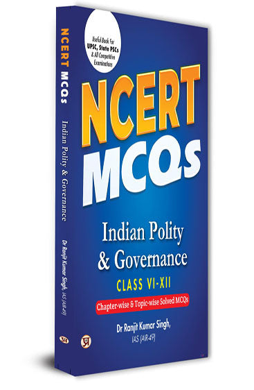 NCERT MCQs Indian Polity & Governance Class 6 To 12 Useful Book For UPSC, State PSCs & All Competitive Exam Chapter-wise and Topic-wise Solved Paper 2025