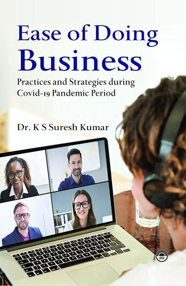Ease of Doing Business Practices and Strategies during Covid 19 Pandemic Period