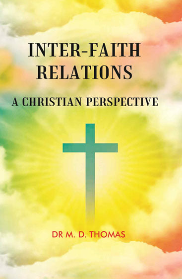 INTER-FAITH RELATIONS: A CHRISTIAN PERSPECTIVE
