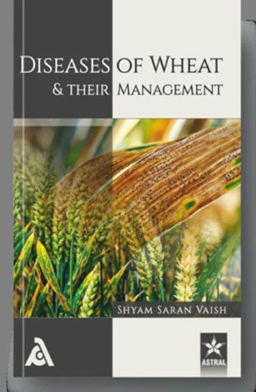 Diseases of Wheat and their Management