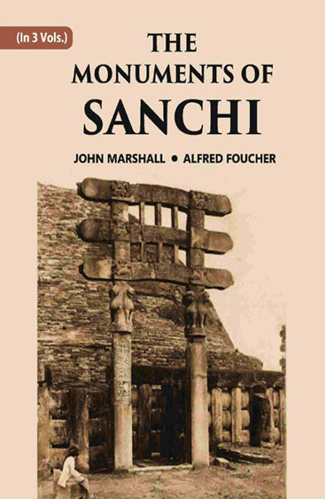THE MONUMENTS OF SANCHI