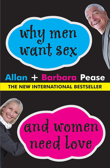 WHY MEN WANT SEX AND WOMEN NEED LOVE