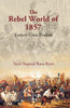 The Rebel World of 1857: Eastern Uttar Pradesh thumbnail 1