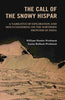 The Call of the Snowy Hispar: A Narrative of Exploration and Mountaineering on the Northern Frontier of India thumbnail 1