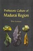 Prehistoric Culture of Madurai Region thumbnail 1