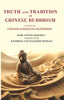 Truth and Tradition In Chinese Buddhism: A Study Of Chinese Mahayana Buddhism thumbnail 1