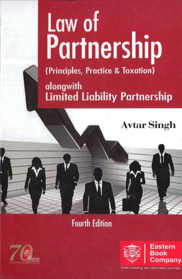 Law of Partnership (Principles, Practice and Taxation) with Limited Liability Partnership Act, 2008       4th Edn, 2012