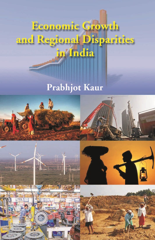 Economic Growth and Regional Disparties in India