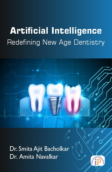 Artificial Intelligence: Redefining New Age Dentistry