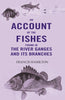 An Account Of The Fishes Found In the River Ganges And Its Branches thumbnail 1