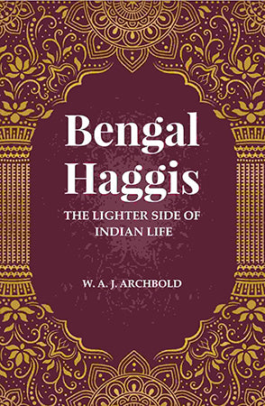 Bengal Haggis: The lighter Side of Indian life
