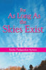 FOR AS LONG AS THE SKIES EXIST thumbnail 1