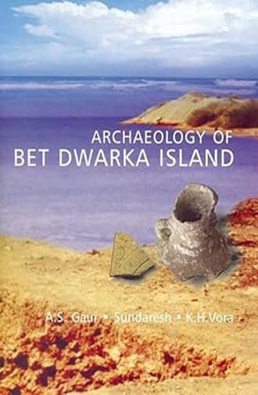 ARCHAEOLOGY OF BET DWARKA ISLAND