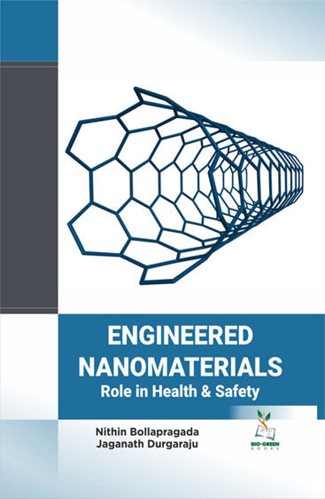 Engineered Nanomaterials: Role in Health and Safety