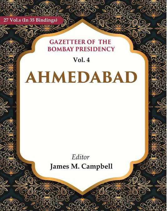 Gazetteer of the Bombay Presidency: Ahmedabad