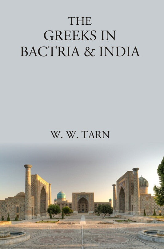 The Greeks in Bactria & India