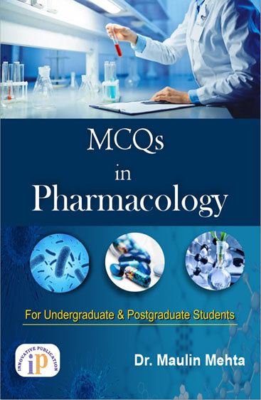 MCQs in Pharmacology (For Undergraduate & Postgraduate Students)