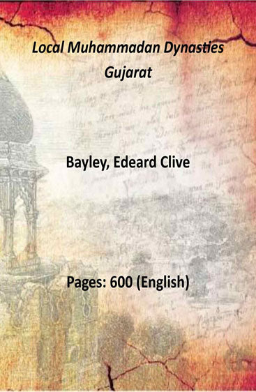 Local Muhammadan Dynasties Gujarat