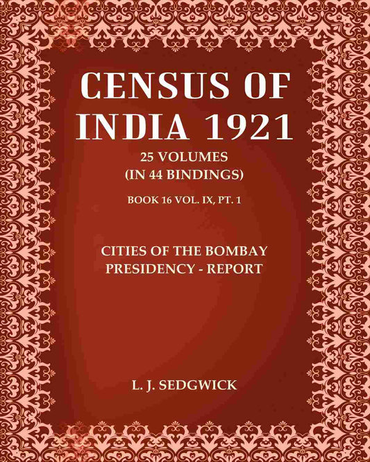 Census of India 1921: Cities of The Bombay Presidency - Report