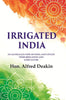 Irrigated India: an Australian View of India and Ceylon Their Irrigation and Agriculture thumbnail 1