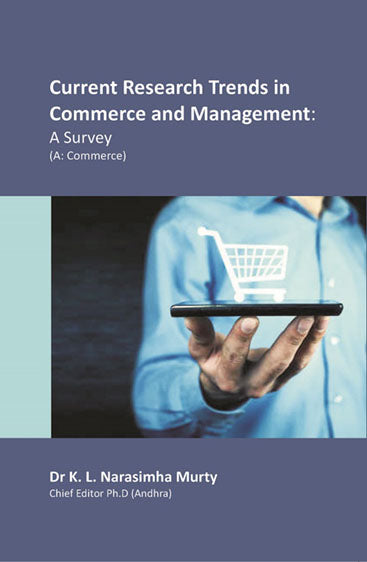 Current Research Trends in Commerce and Management: A Survey (A: Commerce)