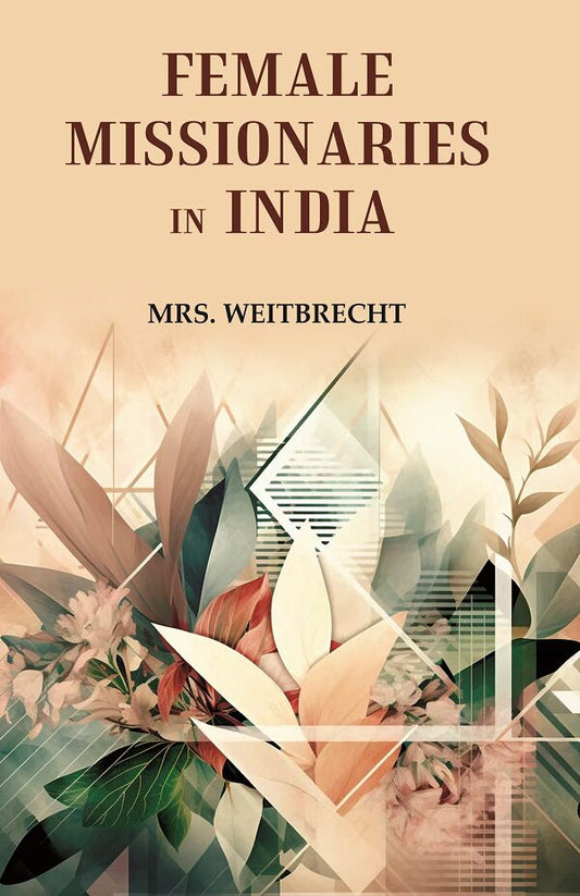 Female Missionaries in India