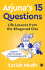 Arjuna's 15 Questions: Life Lessons from the Bhagwad Gita / A Guide to help your Prepare for the Examination of Life thumbnail 1