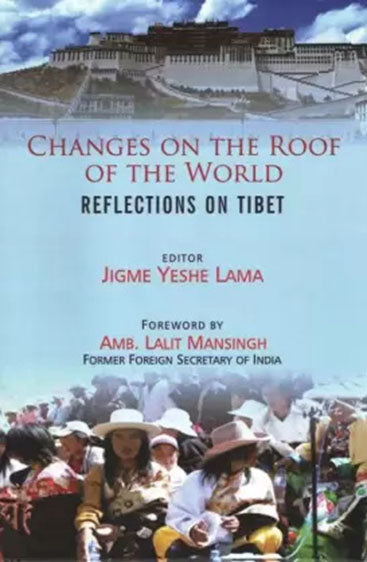 Changes on the roof of the World: Reflection on Tibet