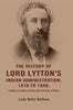 The History of Lord Lytton's Indian Administration, 1876 to 1880: Compiled from Letters and Official Papers thumbnail 1