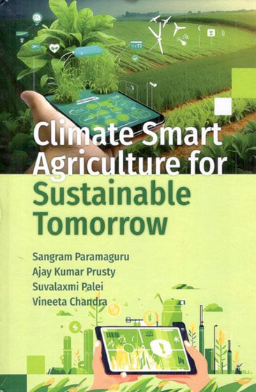 Climate Smart Agriculture for Sustainable Tomorrow