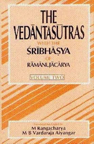 The Vedantasutras with the Sribhasya of Ramanujacarya, Vol. I