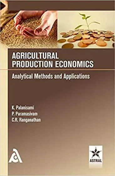 Agricultural Production Economics Analytical Methods and Applications