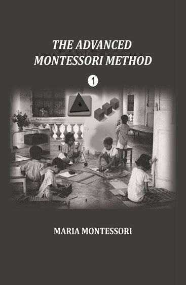 The Advanced Montessori Method