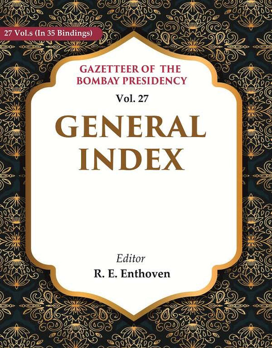 Gazetteer of the Bombay Presidency: General Index