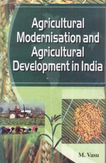 Agricultural Modernisation & Agricultural Development In India