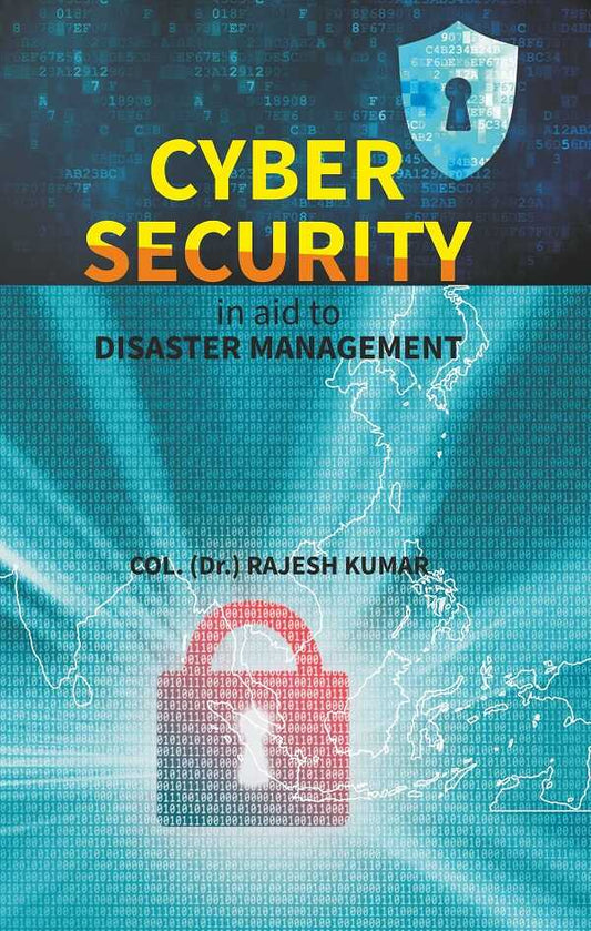 Cyber Security in aid to DISASTER MANAGEMENT