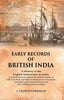 Early Records of British India: A History of the English Settlements in India, as Told in the Government Records the Works of Old Travellers and Other Contemporary Documents from the Earliest Period Down to the Rise of British Power in India thumbnail 1
