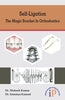 Self-Ligation - The Magic Bracket in Orthodontics thumbnail 1