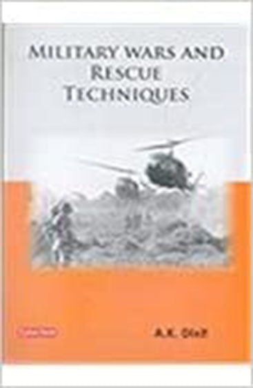 Military Wars and Rescue Techniques