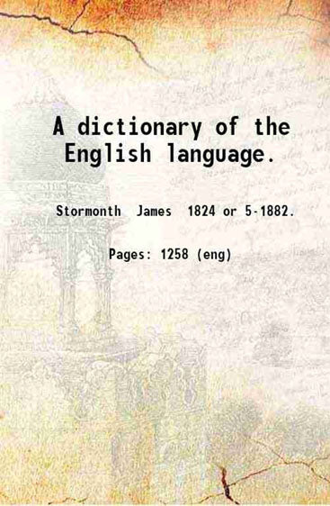 A dictionary of the English language