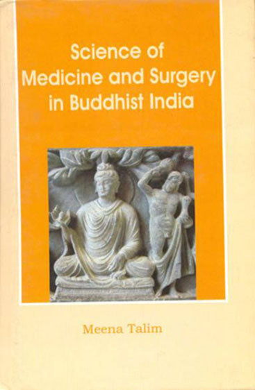 Science of Medicine and Surgery in Buddhist India