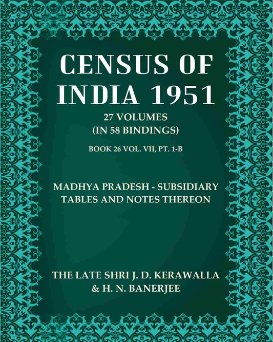 Census of India 1951: Madhya Pradesh - Subsidiary Tables And Notes Thereon