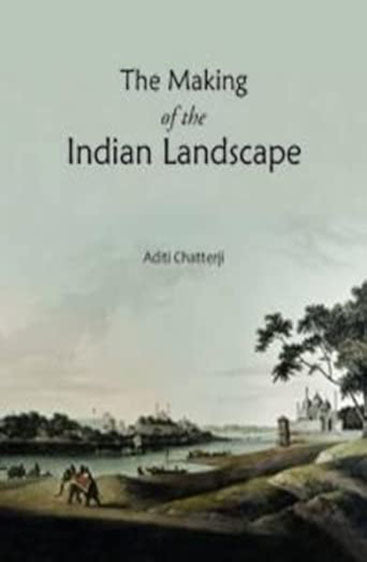 THE MAKING OF THE INDIAN LANDSCAPE (Set of 2 vols.)