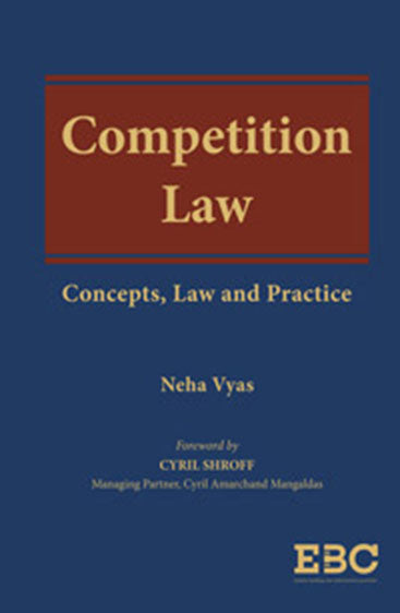 Competition Law: Concepts Law & Practice, 2021 Edn.