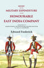Report on the Military Expenditure of The Honourable East India Company: Addressed to Major - General the Honourable Sir John Malcolm, G. C. B. K. L. S., Governor thumbnail 1