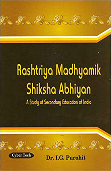 Rastriya Madhyamik Shiksha Abhiyan : A Study of Secondary Education of India