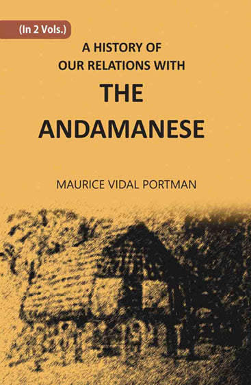 A History Of Our Relations With The Andamanese