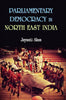 Parliamentary Democracy in North-East Indiam : a Study of Two Communities Each From the States of Assam, Meghalaya and Sikkim thumbnail 1